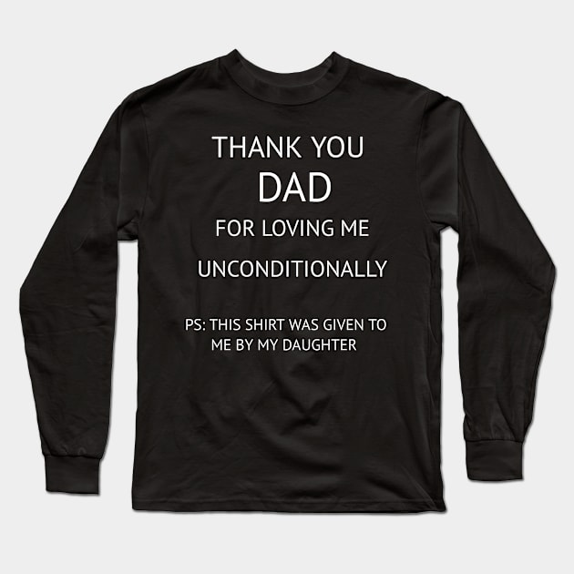 Thank You Dad Long Sleeve T-Shirt by CreativeLimes